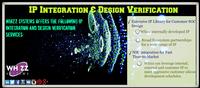 Whizz Systems offers the IP integration and design verification services. http://goo.gl/UyVjOM